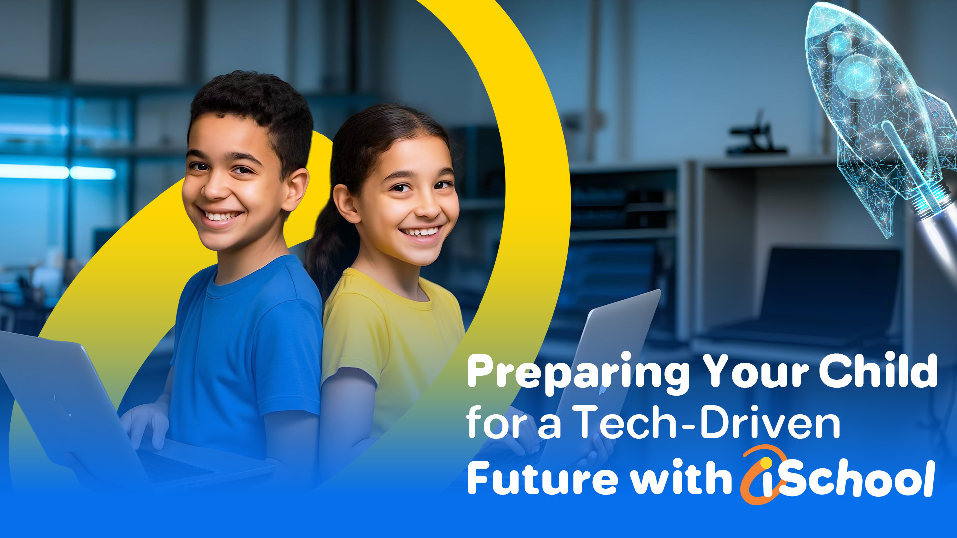 Preparing Your Child for a Tech-Driven Future with iSchool